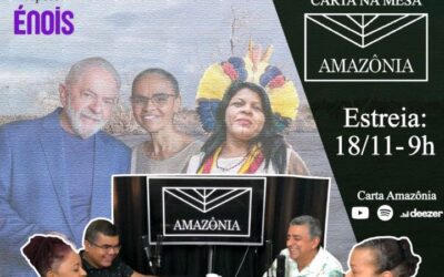 Carta na Mesa: episódio discute a retomada de protagonismo do Brasil na agenda ambiental